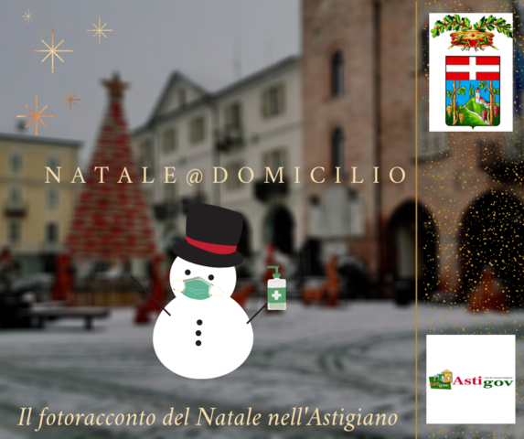 Natale@Domicilio: il fotoracconto natalizio dell'Astigiano con Astigov e Provincia di Asti